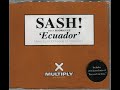 Sash Ecuador Original Radio Edit Sash Ecuador Original Radio Edit