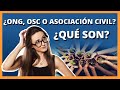 ✅ ¿ONG, OSC ó Asociación Civil (AC)? ¿Qué son?