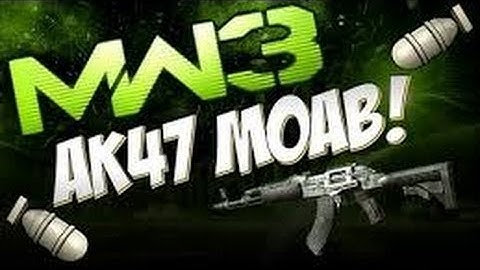 Call Of Duty : MW3 Ak47 Gameplay  M.O.A.B #5