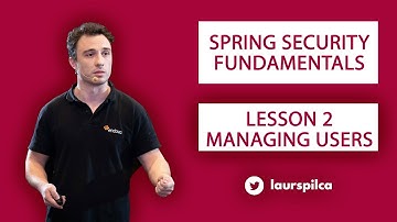Spring Security Fundamentals - Lesson 2 - Managing users