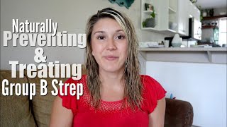 Group B Strep natural prevention & treatment
