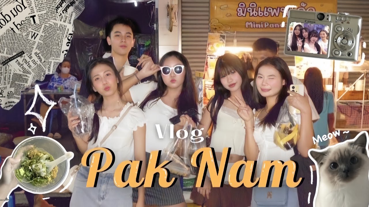 Vlog Pak Nam Market