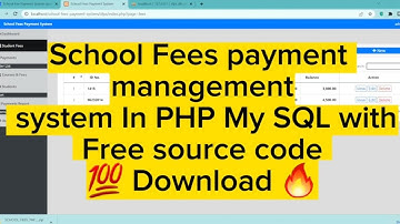 School Fees Payment management system in PHP and Mysql with free Source code 💯 Download 🔥