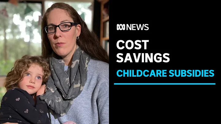 Childcare subsidies are increasing, but inflation and fee hikes will take a bite | ABC News - DayDayNews