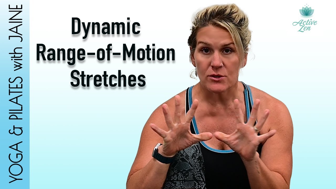 Dynamic, Range-of-Motion Stretches with Jaine 🕉