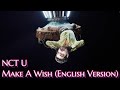 NCT U 엔시티 유 'Make A Wish (Birthday Song)' - ENGLISH VERSION - Taechimseokjoong