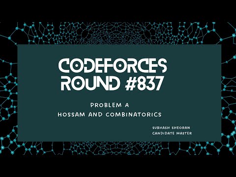 Codeforces Round #837 (Div 2)  Problem A | Hossam and Combinatorics
