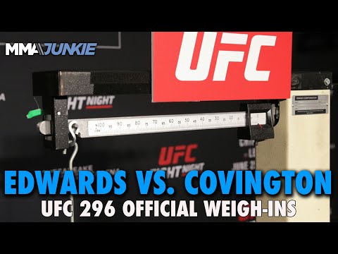 UFC 296: Edwards vs. Covington Official Weigh-Ins | Fri. 12 pm ET / 9 am PT