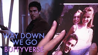 buffyverse | way down we go