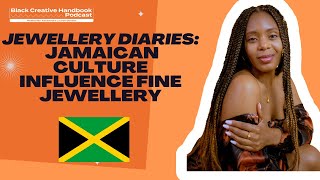 Jewellery diaries #8 Jamaican culture influence fine jewellery