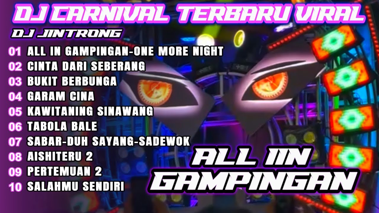 DJ ONE MORE NIGHT- ALL IN GAMPINGAN  FULL BASS MIDDLE TRAP KARNAVAL VIRAL TIKTOK 2025! Jintrong
