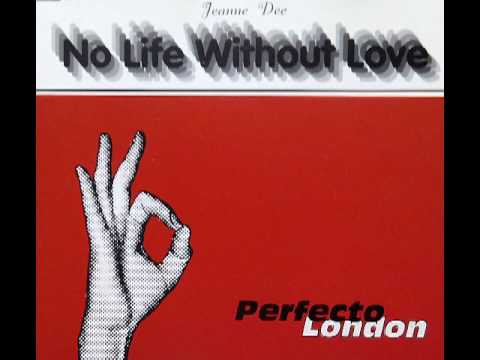 Jeanne Dee — Jeanne Dee - No Life Without Love (Serious Rope Dub)