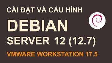 [VMWARE] Cài đặt và cấu hình cơ bản DEBIAN SERVER (bản 12.7) [CC]