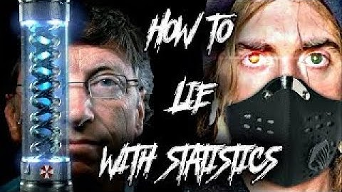 Bill Gates: How to Lie With Statistics: Lifting The Veil