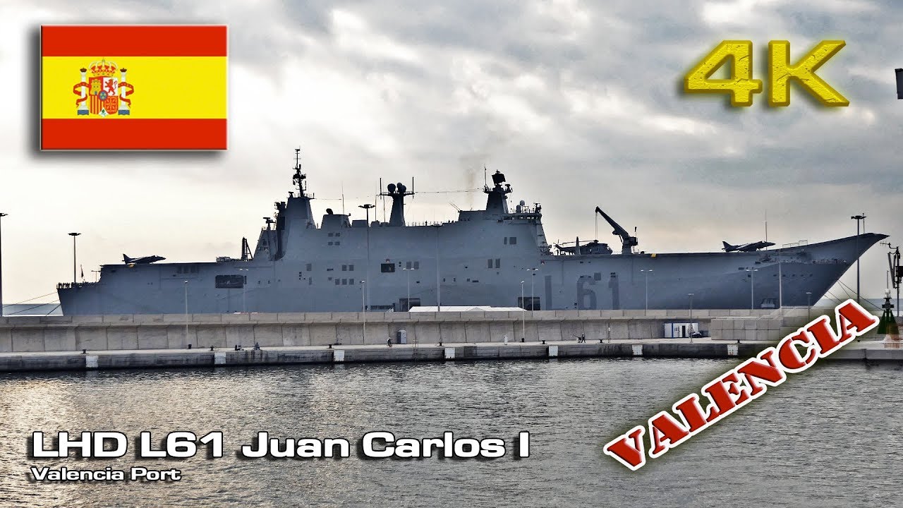 LHD L61 Juan Carlos I at Valencia [4K] - YouTube