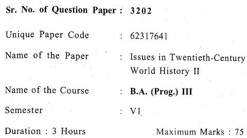 Issues in Twentieth-Century World History II, BA prog 6th semester question paper #dusol  #solexam
