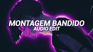 Montagem bandido - (tik tok version) - jmilton, itamar mc - [edit audio]