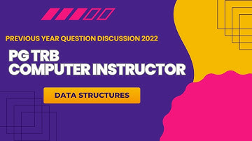 Data Structures PGTRB Computer Science 2022 / Computer Instructor/ PGTRB CS