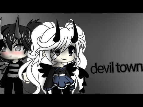 devil town || glmv