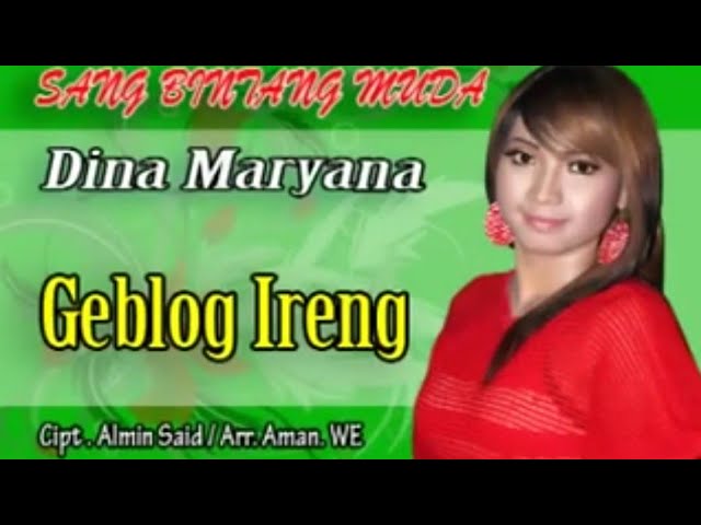 GEBLOG IRENG VOC DINA MARYANA OFFICIAL VIDEO MUSIC FULL HD class=