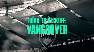 Road to Kickoff: Vancouver
