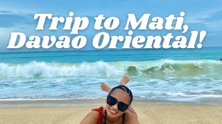 Trip to Mati, Davao Oriental!