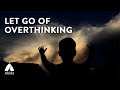 LET GO of Fear, OVERTHINKING & Worries | Cleanse Destructive Energy | Awaken Intuition: THE CREATOR