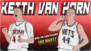 Keith Van Horn: Were the Expectations TOO HIGH? Or was this #2 overall pick a SCAPEGOAT? | FPP