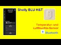 Shelly Blu H&amp; T - App-Einbindung und Anwendung