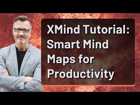XMind Tutorial: Smart Mind Maps for Productivity