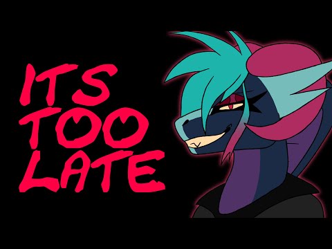 Its Too Late // meme