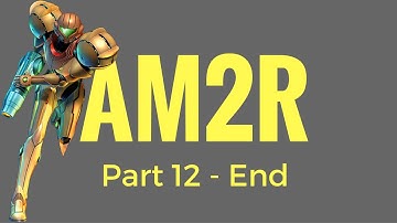 Metroid Remake 12! The End!!