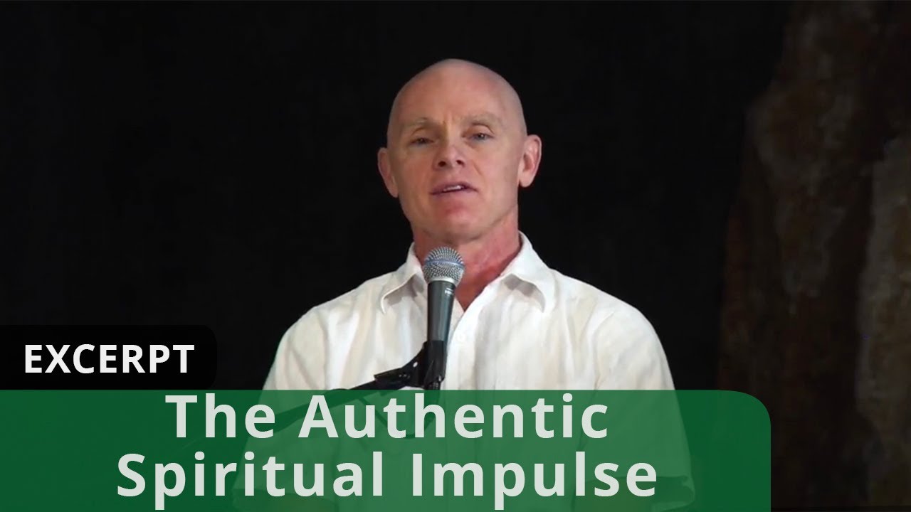 The Authentic Spiritual Impulse (Excerpt)