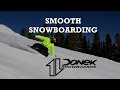 Smooth snowboarding