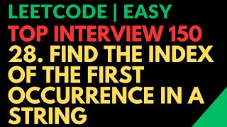 Leetcode | Top Interview 150 |Easy|28. Find the Index of the First Occurrence in a String|Javascript