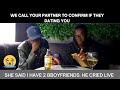 EP22| WE CALL YOUR PARTNER TO CONFIRM IF THEY DATING YOU | Club Edition