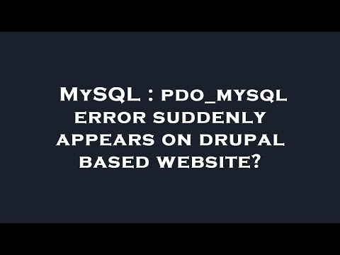 MySQL : pdo_mysql error suddenly appears on drupal based website?