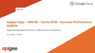Apigee Edge - 4MV4D - Cache KVM - Increase Performance  - S08E04