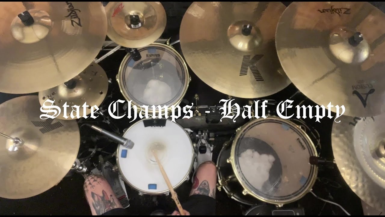 State Champs Half Empty Drum Cover YouTube