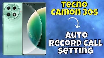Tecno Camon 30s Auto Record Calls || How to use auto record call option || Auto Record Call setting