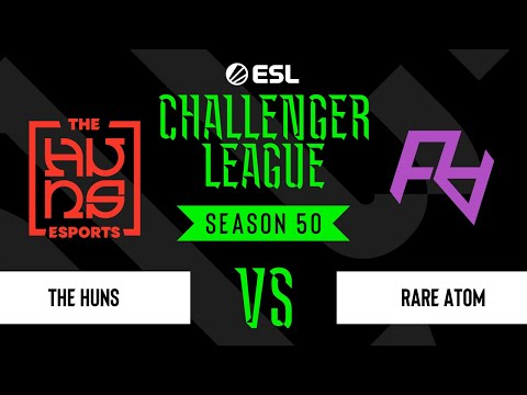 The Huns vs. Rare Atom - ESL Challenger League Season 50 - Upper bracket - Asia-Pacific