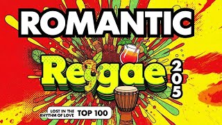 Sweet Romantic Reggae 2025 💕 Best Lovers Rock Reggae Love Songs 💕 Nonstop Relaxing English Playlist