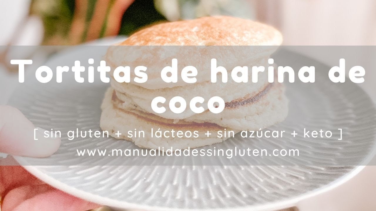 🥞 TORTITAS DE HARINA DE COCO  🥞 | sin gluten + sin lácteos + sin azúcar