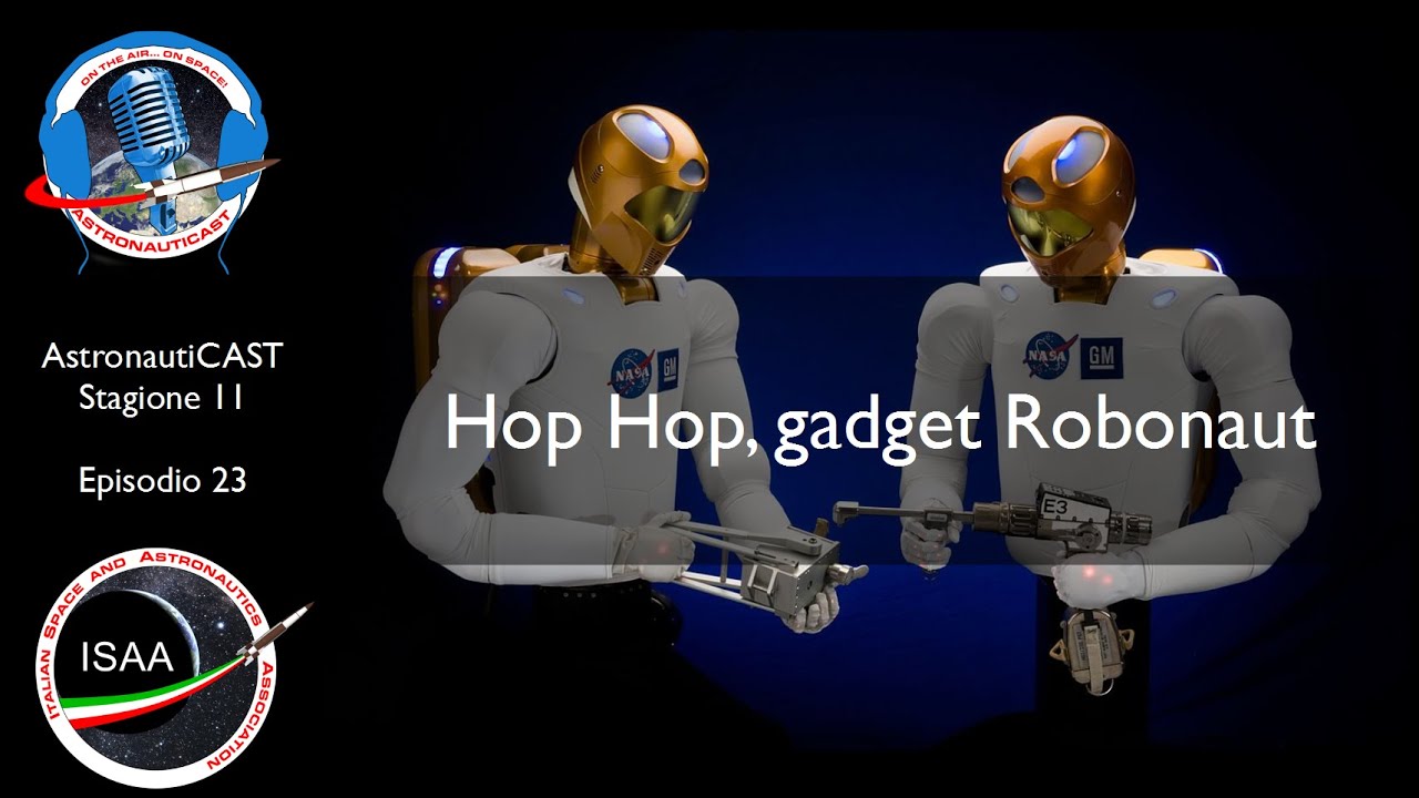 AstronautiCAST 11x23 - Hop Hop, gadget Robonaut