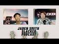 Jaden Smith | Slacker Podcast | Full Episode