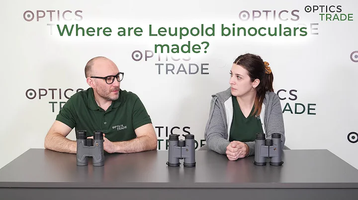 Where are Leupold binoculars made? | Optics Trade Debates