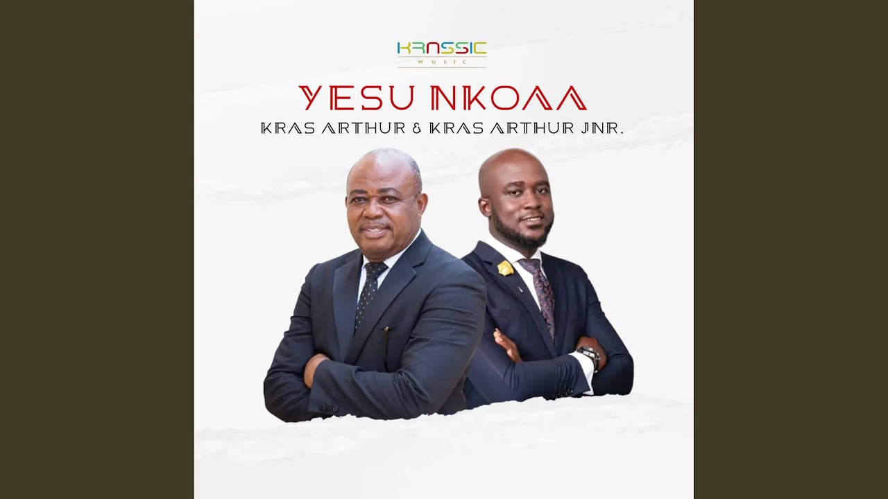 YESU NKOAA (feat. Kras Arthur Jnr.)