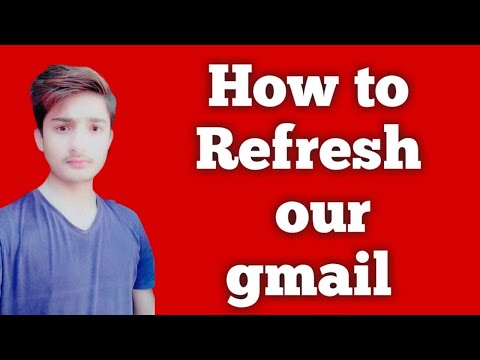 How to refresh your gmail account ? how to refresh your gmail account without your phone
