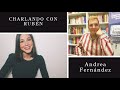 Entrevista a Andrea Fernández | &quot;Charlando con Rubén&quot;