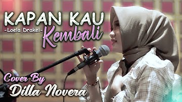 KAPAN KAU KEMBALI - COVER BY DILLA NOVERA X COVERPEDIA